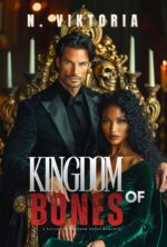Kingdom of Bones: a Steamy Bwwm Interracial Multicultural Standalone Dark Mafia Romance Augustine Empire Book