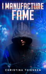 I Manufacture Fame Future