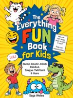 The Everything Fun Book for Kids: Knock‑knock Jokes, Riddles, Tongue Twisters & More