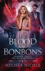 Blood and Bonbons Trade: the Ruin of Relics Book