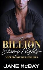 A Billion Starry Nights: Grumpy Billionaire Romance Hot Billionaires Book