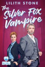 The Silver Fox Vampire: a Steamy Paranormal Monster Romance City Monsters Book