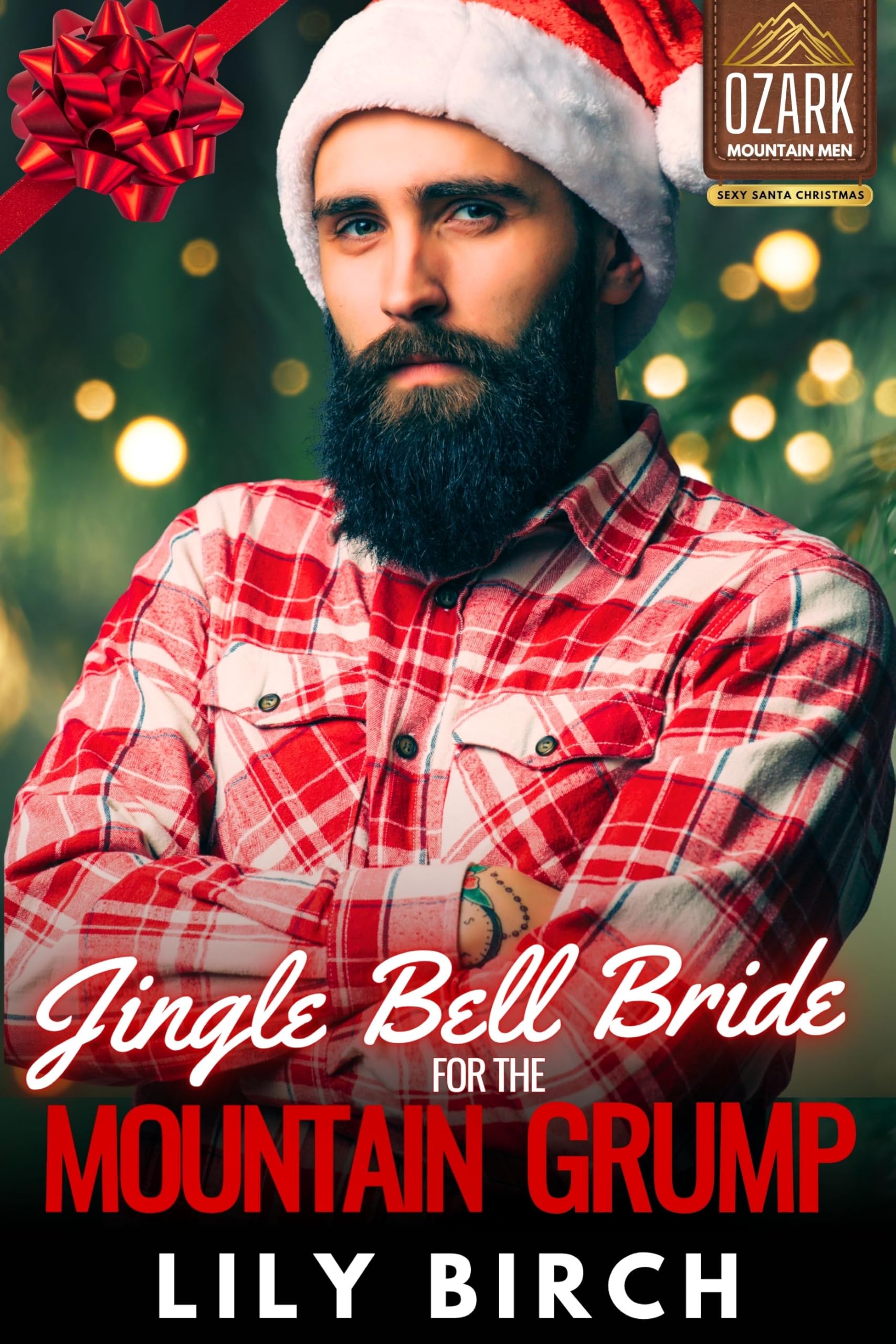 Jingle Bell Bride for the Mountain Grump: a Grumpy Sunshine Christmas Romance Santa