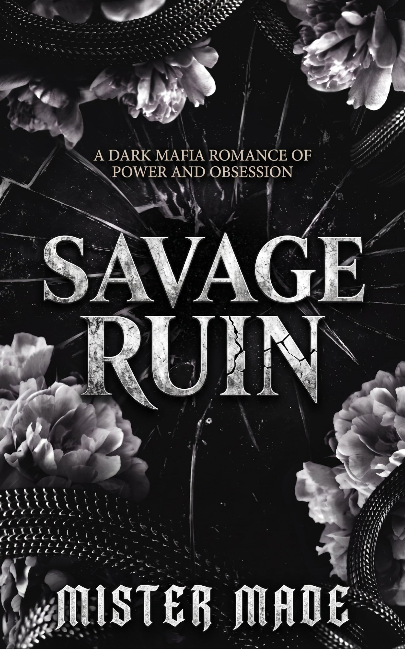 Savage Ruin: a Dark Mafia Romance of Power and Obsession