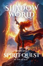 Shadow World: Spirit Quest 1 of an Epic Fantasy