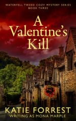A Valentine's Kill: Waterfell Tweed Cozy Mystery Series: Book Three