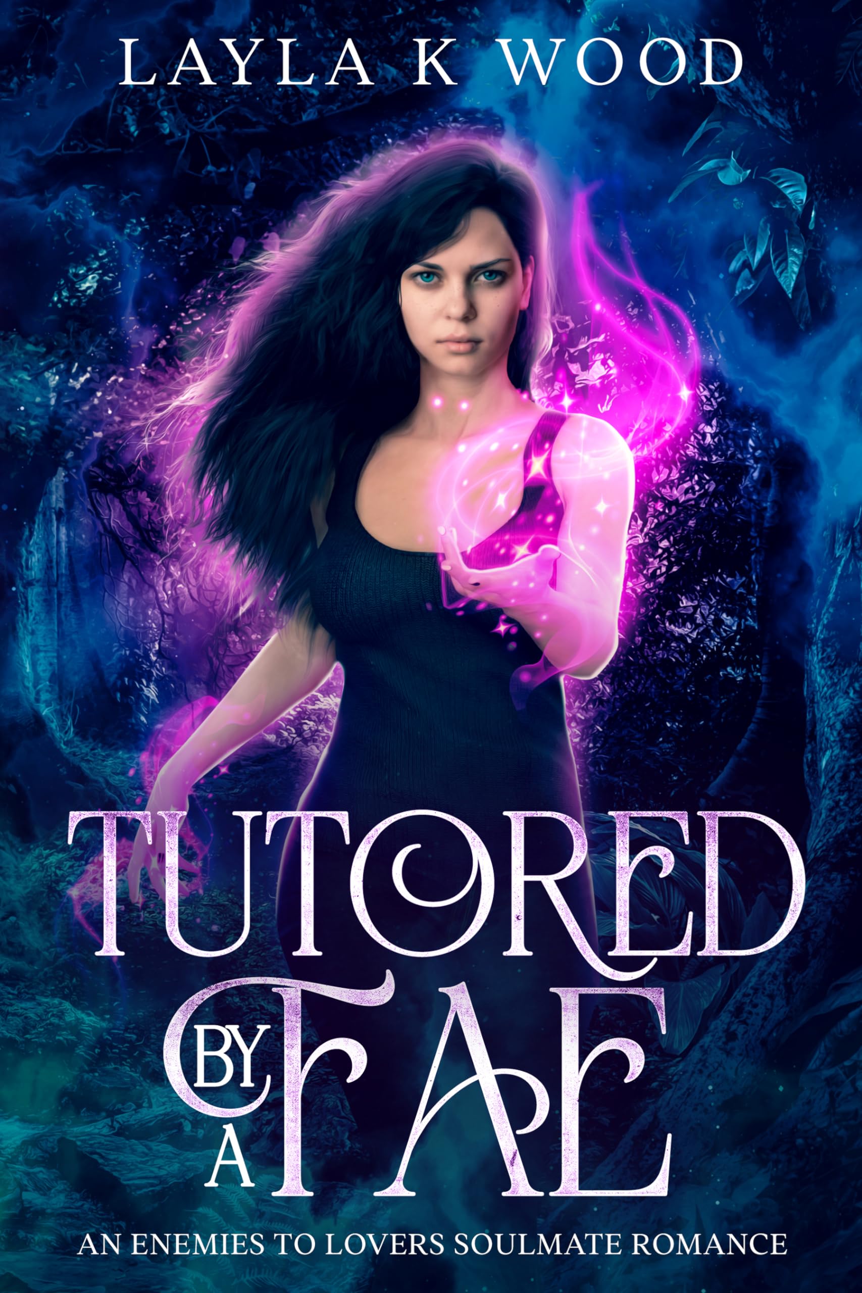 Tutored by a Fae: an Enemies to Lovers Soulmates Romance of the Hazel