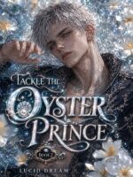 Tackle the Oyster Prince: a Spicy Mm Omegaverse Portal Fantasy Romance With Fated Mates, Rugby Captain and Oyster Prince by The