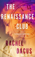 The Renaissance Club: Timegathering Book 1 Timegathering