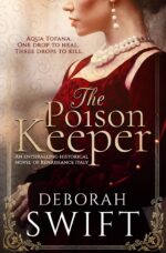 The Poison Keeper: an Enthralling Historical Novel of Renaissance Italy Tofana