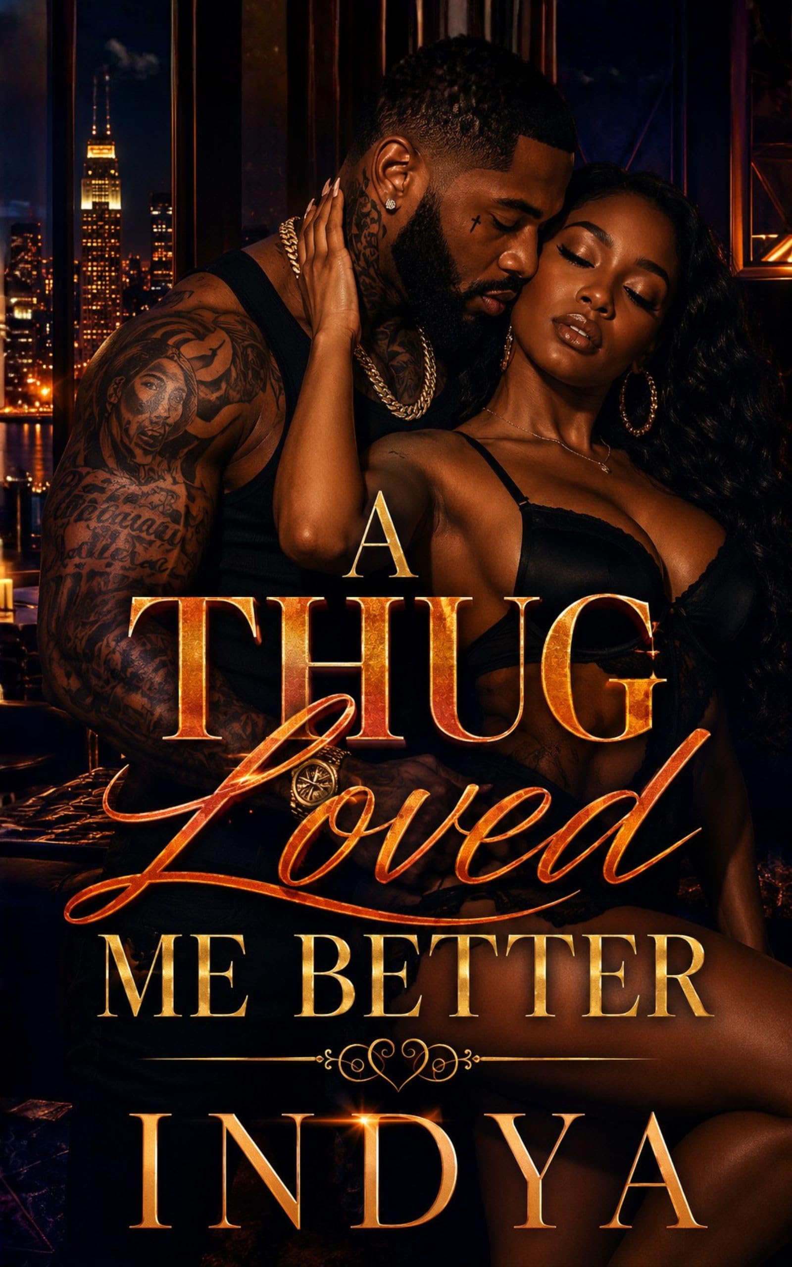 A Thug Loved Me Better: an Urban Insta Love Romance Story A