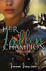 Her Fallen Champion: a Sapphic Fantasy Romance Champions Book
