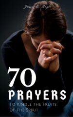 Book of 70 Prayers: to Kindle the Fruits of the Spirit