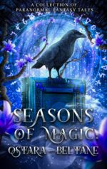 Seasons of Magic : Ostara - Beltane