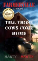Farmerville Episode 1: Till Those Cows Come Home