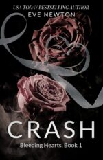 Crash: Bleeding Hearts, Book 1: a Dark Secret Society Reverse Harem