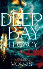 Deep Bay Legacy - a Christian Mystery Suspense: Faith-based Psychological Thriller Series Bay Book