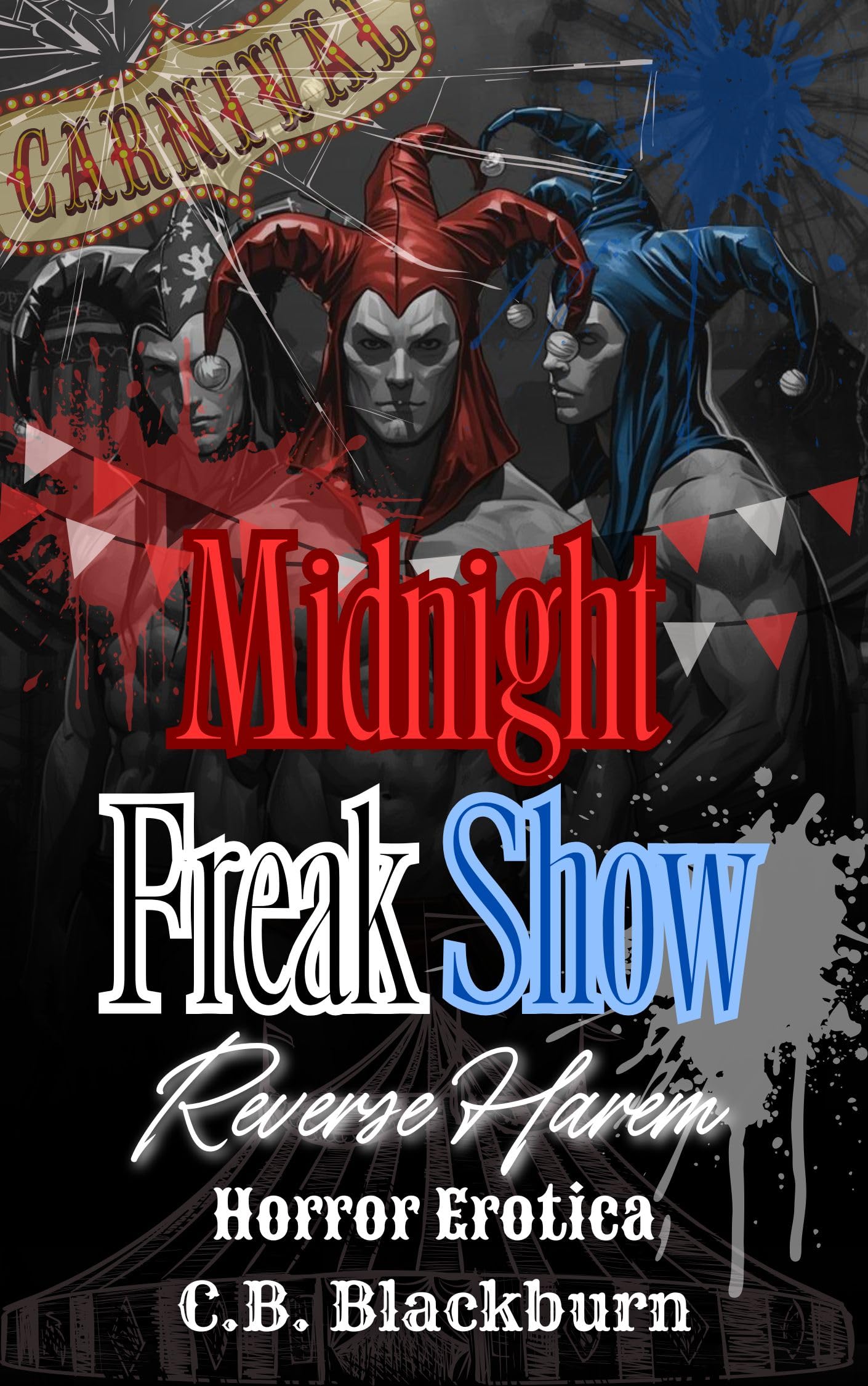 Midnight Freak Show: a Reverse Harem Horror Erotica
