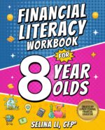 Financial Literacy Workbook for 8-year-olds: a Fun 3rd Grade Workbook With Lessons and Activities to Build Confidence and Smart Money Skills Skills for Kids