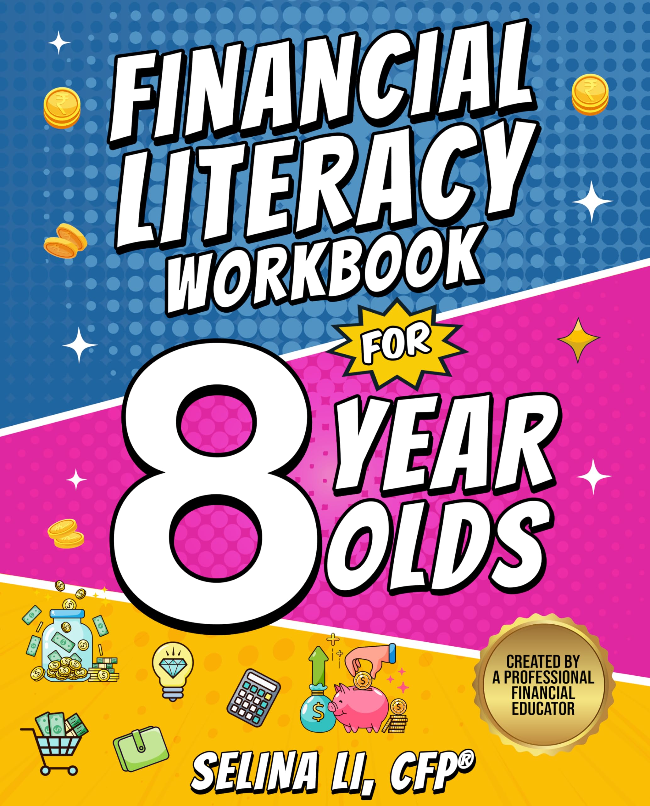 Financial Literacy Workbook for 8-year-olds: a Fun 3rd Grade Workbook With Lessons and Activities to Build Confidence and Smart Money Skills Skills for Kids
