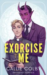 Exorcise Me: Mm Fantasy Romance Than
