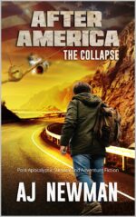 The Collapse: Post Apocalyptic Survival and Adventure Fiction America Book