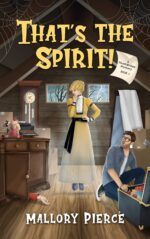 That's the Spirit!: a Paranormal Cozy Mystery Mystery Book