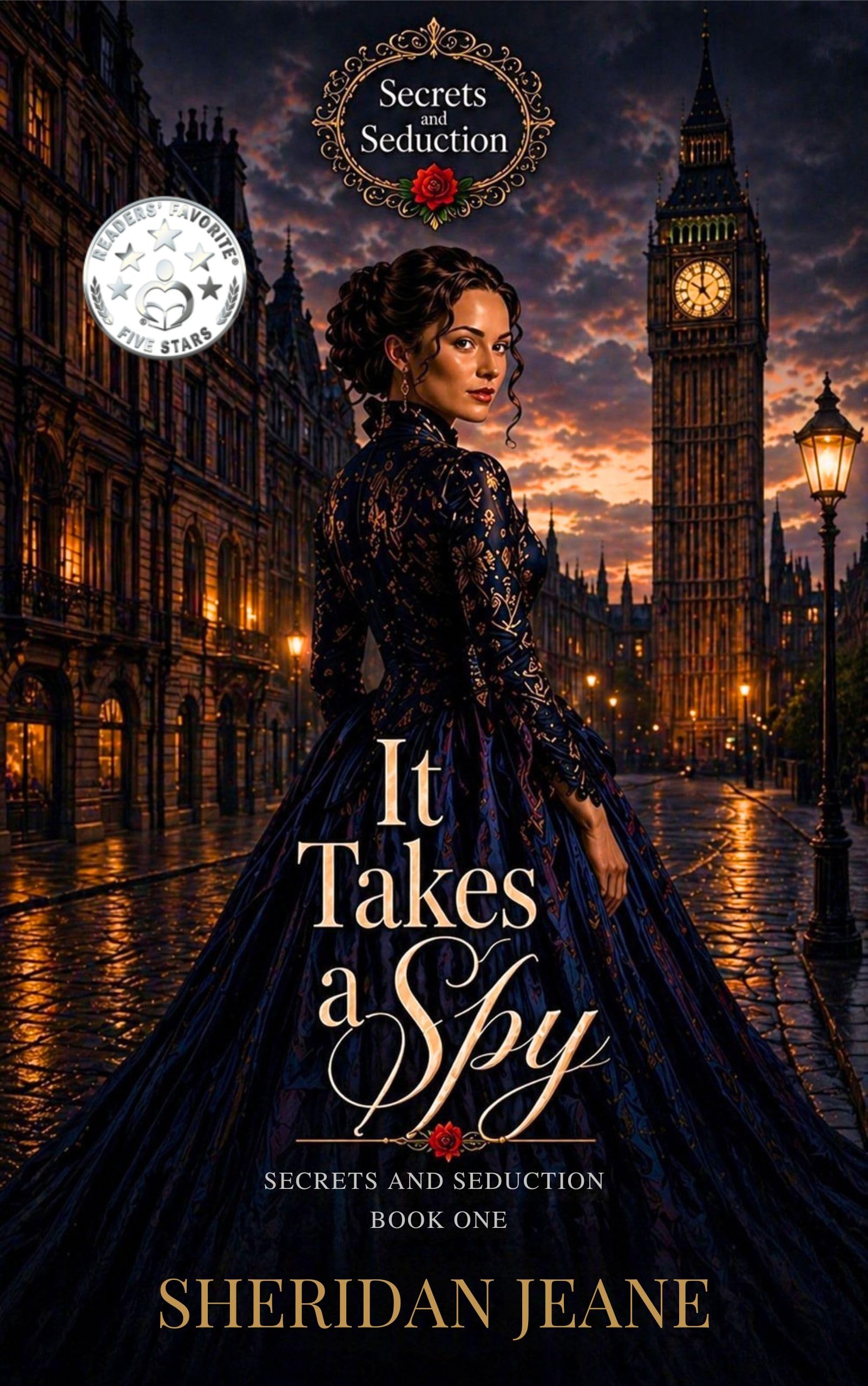 It Takes a Spy...: a Victorian Romance Novella in the Secrets and Seduction Series