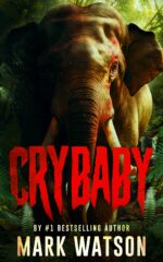 Crybaby: a Gripping Thriller of Survival and Vengeance