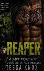 Reaper: a Dark Possessive Alpha Mc Shifter Romance Fang Reapers Mc Book