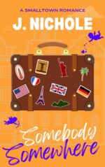 Somebody Somewhere: a Small Town Romance From Tuckerville Book