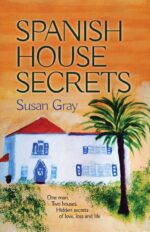 Spanish House Secrets: an Uplifting, Heartwarming Romance Set in the 1920s