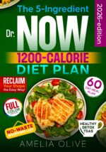 The 5-ingredient Dr. Now 1200-calorie Diet Plan: a 60-day Meal Plan to Reclaim Your Shape With Easy, Delicious, Low-calorie Recipes and Stress-free Cooking Tips From Dr. Nowzaradan