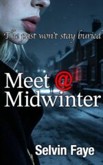 Meet at Midwinter 1 : a Buried Death Returns, and Emma Must Uncover the Secret Before It Destroys Her.