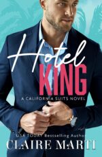 Hotel King: an Enemies to Lovers Contemporary Romance Suits Book
