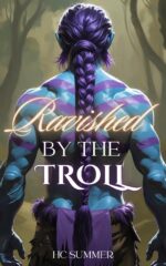 Ravished by the Troll: a Monster Erotica Novelette