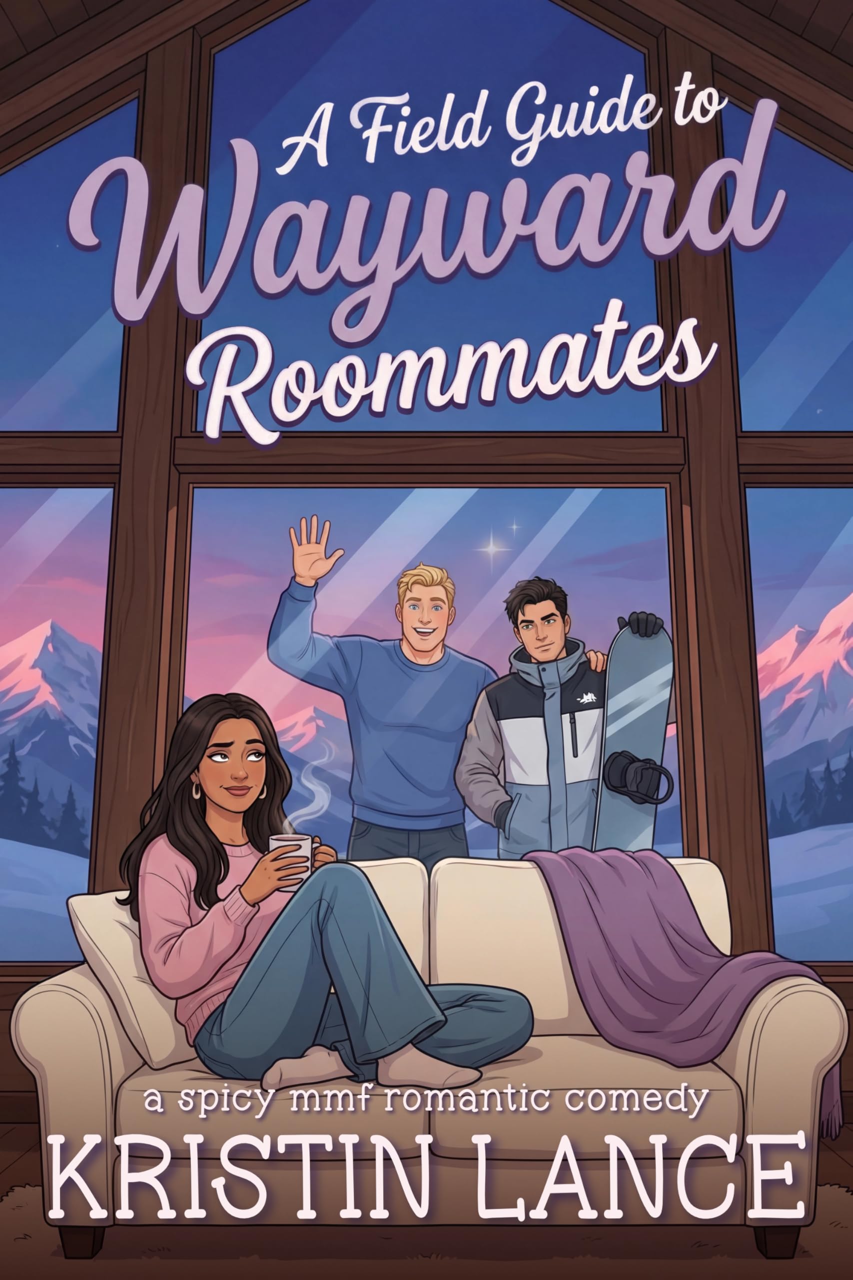 A Field Guide to Wayward Roommates: an Mmf Why Choose Romantic Comedy Aimee Position Book