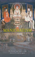 Manichaeism: the History and Legacy of the Ancient Persian Religion