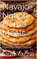 Navajo Nation Home Meals: Hearthside Cooking From the High Desert & Niche Cooking Book
