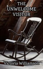 The Unwelcome Visitor: the Chilling Childlore Collection