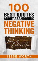 100 Best Quotes About Abandoning Negative Thinking Growth & Wisdom Book