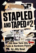 Stapled and Taped #2 - 200 Nyc Punk & Hardcore Flyers and Taped: Punk and Hardcore Show