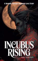 Incubus Rising: a Demonic Fantasy Romance Love Story