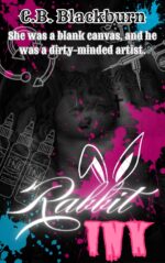 Rabbit Ink: Rebel Erotica a Reverse Harem Standalone Boy Dirty Ever