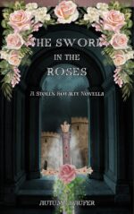 The Sword in the Roses: a Stolen Royalty Novella Stolen Royalty