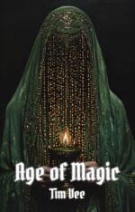 Age of Magic: a Dark Fairytale Fantasy Story