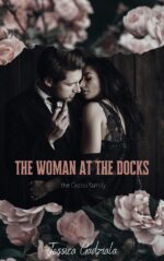 The Woman at the Docks: a Mafia Romance Family Book