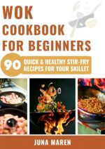 Wok Cookbook for Beginners