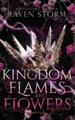 Kingdom of Flames & Flowers