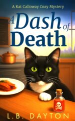A Dash of Death: a Kat Calloway Cozy Mystery